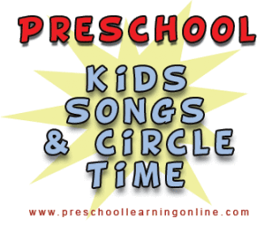 Preschool songs and circle song ideas for preschoolers, toddlers and kindergarten children.