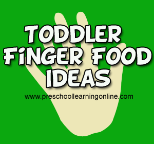 Simple, easy to make toddler finger food recipes and ideas for kids.
